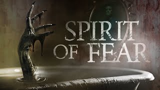 Spirit of Fear előzetes