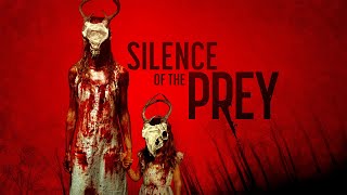Silence of the Prey előzetes